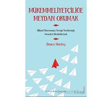 Mükemmeliyetçiliğe Meydan Okumak - Dawn Starley - Sola Unitas