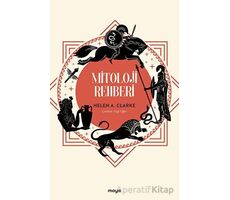 Mitoloji Rehberi - Helen A. Clarke - Maya Kitap