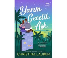 Yarım Gecelik Aşk - Christina Lauren - Yabancı Yayınları