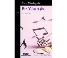 Bin Yılın Aşkı - Akira Mizubayashi - Yapı Kredi Yayınları