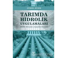 Tarımda Hidrolik Uygulamaları - Gürsel Küsek - Umuttepe Yayınları