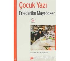 Çocuk Yazı - Friederike Mayröcker - Pan Yayıncılık