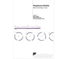 Perpetuum Mobile - İlhan Usmanbaşın Yapıtı - Aykut Köksal - Pan Yayıncılık