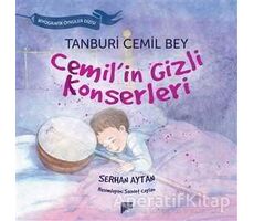 Tanburi Cemil Bey / Cemilin Gizli Konserleri - Serhan Aytan - Pan Yayıncılık