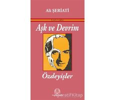 Aşk ve Devrim - Ali Şeriati - Arya Yayıncılık