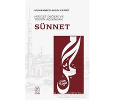 Hüccet Değeri ve Tedvin Açısından Sünnet - Muhammed Salih Ekinci - Nida Yayıncılık