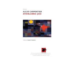 Aydınlanma Çağı - Alejo Carpentier - Alakarga Sanat Yayınları