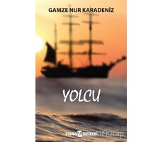 Yolcu - Gamze Nur Karadeniz - Uyanış Yayınevi