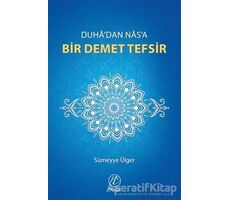 Duhadan Nasa Bir Demet Tefsir - Sümeyye Ülger - Nida Yayıncılık