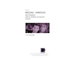 Şeytanca Artık Orada Olmayan Kadın - Boileau-Narcejac - Alakarga Sanat Yayınları