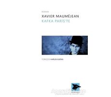 Kafka Pariste - Xavier Maumejean - Alakarga Sanat Yayınları