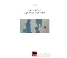 Aşk Yakışır İnsana - Halil Genç - Alakarga Sanat Yayınları