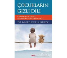 Çocukların Gizli Dili - Lawrence E. Shapiro - Aden Yayıncılık