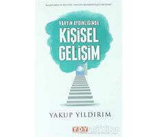 Vahyin Aydılığında Kişisel Gelişim - Yakup Yıldırım - YDY Yayınları