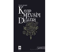 Kayıp Mevsim Düşleri - Tekin Şener - Ötüken Neşriyat