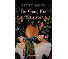 Bir Genç Kız Yetişiyor - Betty Smith - Epsilon Yayınevi