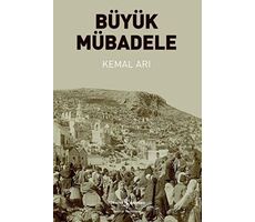 Büyük Mübadele - Kemal Arı - İş Bankası Kültür Yayınları