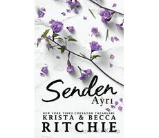 Senden Ayrı - Krista & Becca Ritchie - Martı Yayınları