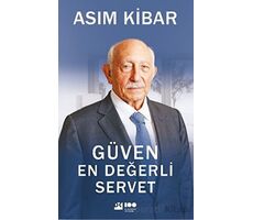 Güven En Değerli Servet - Asım Kibar - Doğan Kitap