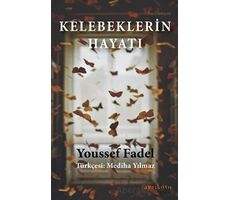 Kelebeklerin Hayatı - Youssef  Fadel - Ayrıkotu Yayınları