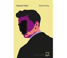 Badanalı Yüzler - Yaman Koray - Dedalus Kitap