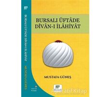 Bursalı Üftade Divan-ı İlahiyat - Mustafa Güneş - Gelenek Yayıncılık