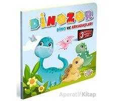 Dinozor Dino ve Arkadaşları - Kolektif - 0-6 Yaş Yayınları