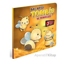 Bal Arısı Tombiş ve Minikler - Kolektif - 0-6 Yaş Yayınları