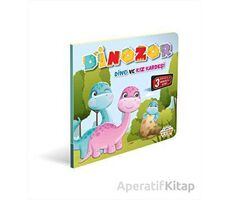 Dinozor Dino ve Kız Kardeşi - Kolektif - 0-6 Yaş Yayınları