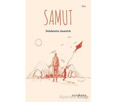 Samut - Selahattin Anatürk - Ayrıkotu Yayınları