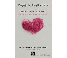 Kaygılı Bağlanma - Leslie Becker-Phelps - Diyojen Yayıncılık