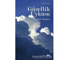 Güzellik Uykusu - İbrahim Tenekeci - Profil Kitap