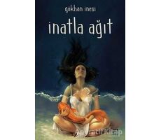 İnatla Ağıt - Gökhan İnesi - Dokuz Yayınları