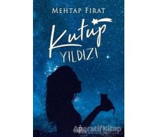 Kutup Yıldızı 1 - Mehtap Fırat - Ephesus Yayınları