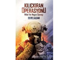 Kılıçkıran Operasyonu - Bereliadam - Ephesus Yayınları