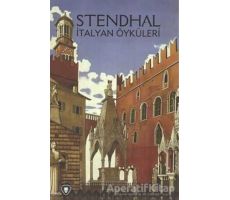 İtalyan Öyküleri - Marie-Henri Beyle Stendhal - Dorlion Yayınları