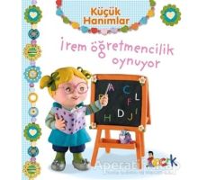 İrem Öğretmencilik Oynuyor - Küçük Hanımlar - Emilie Beaumont - Bıcırık Yayınları