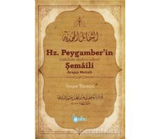 Hz. Peygamber’in Şemaili (Arapça Metinli) - İmam Tirmizi - Beka Yayınları