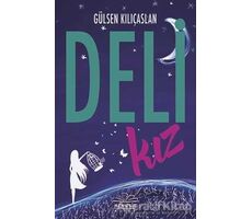 Deli Kız (Ciltsiz) - Gülsen Kılıçaslan - Nemesis Kitap