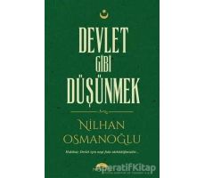 Devlet Gibi Düşünmek - Nilhan Osmanoğlu - Motto Yayınları