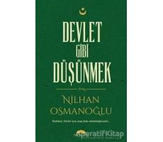 Devlet Gibi Düşünmek - Nilhan Osmanoğlu - Motto Yayınları