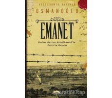 Emanet - Abdülhamid Kayıhan Osmanoğlu - Motto Yayınları