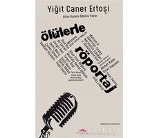 Ölülerle Röportaj - Yiğit Caner Ertoşi - Motto Yayınları