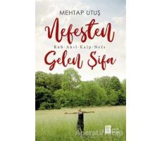 Nefesten Gelen Şifa - Mehtap Utuş - Mona Kitap