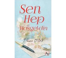 Sen Hep Hoşgeldin - İlhan Dilek - Az Kitap