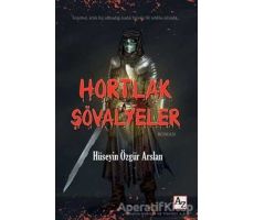 Hortlak Şövalyeler - Hüseyin Özgür Arslan - Az Kitap