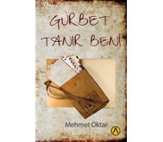 Gurbet Tanır Beni - Mehmet Oktar - Ares Yayınları