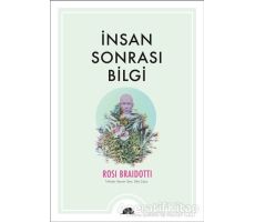 İnsan Sonrası Bilgi - Rosi Braidotti - Kolektif Kitap