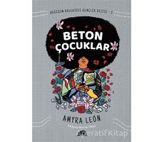 Değişim Kolektifi Gençlik Dizisi 3: Beton Çocuklar - Amyra Leon - Kolektif Kitap