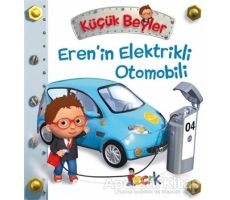 Eren’in Elektrikli Otomobili - Küçük Beyler - Emilie Beaumont - Bıcırık Yayınları